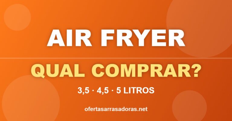 Arte laranja com o texto Air fryer, qual comprar, 3,5, 4,5 ou 5 litros