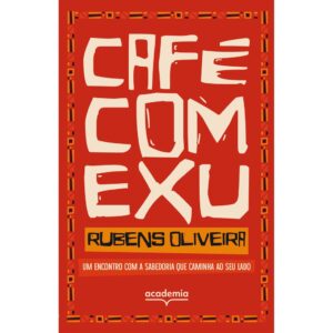 Café com Exu Grupo Editorial Academia