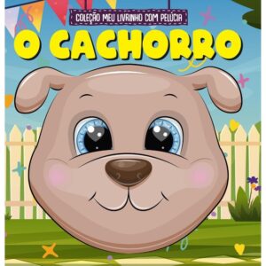 Coleção Meu Livrinho com Pelúcia O Cachorro
