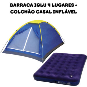 Kit Barraca Camping Iglu 4 Pessoas Colchão Casal Inflavel
